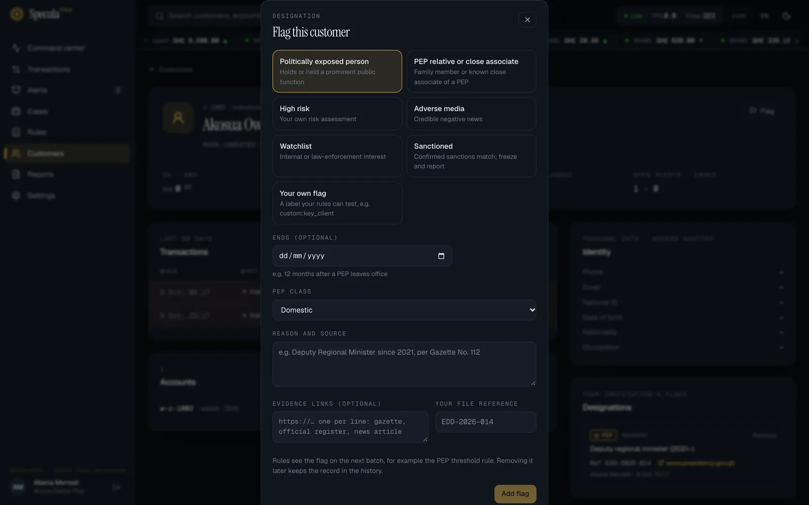 The Flag this customer panel: the kinds of flag including Your own flag, an optional end date, PEP class, a required reason and source, optional evidence links and your file reference