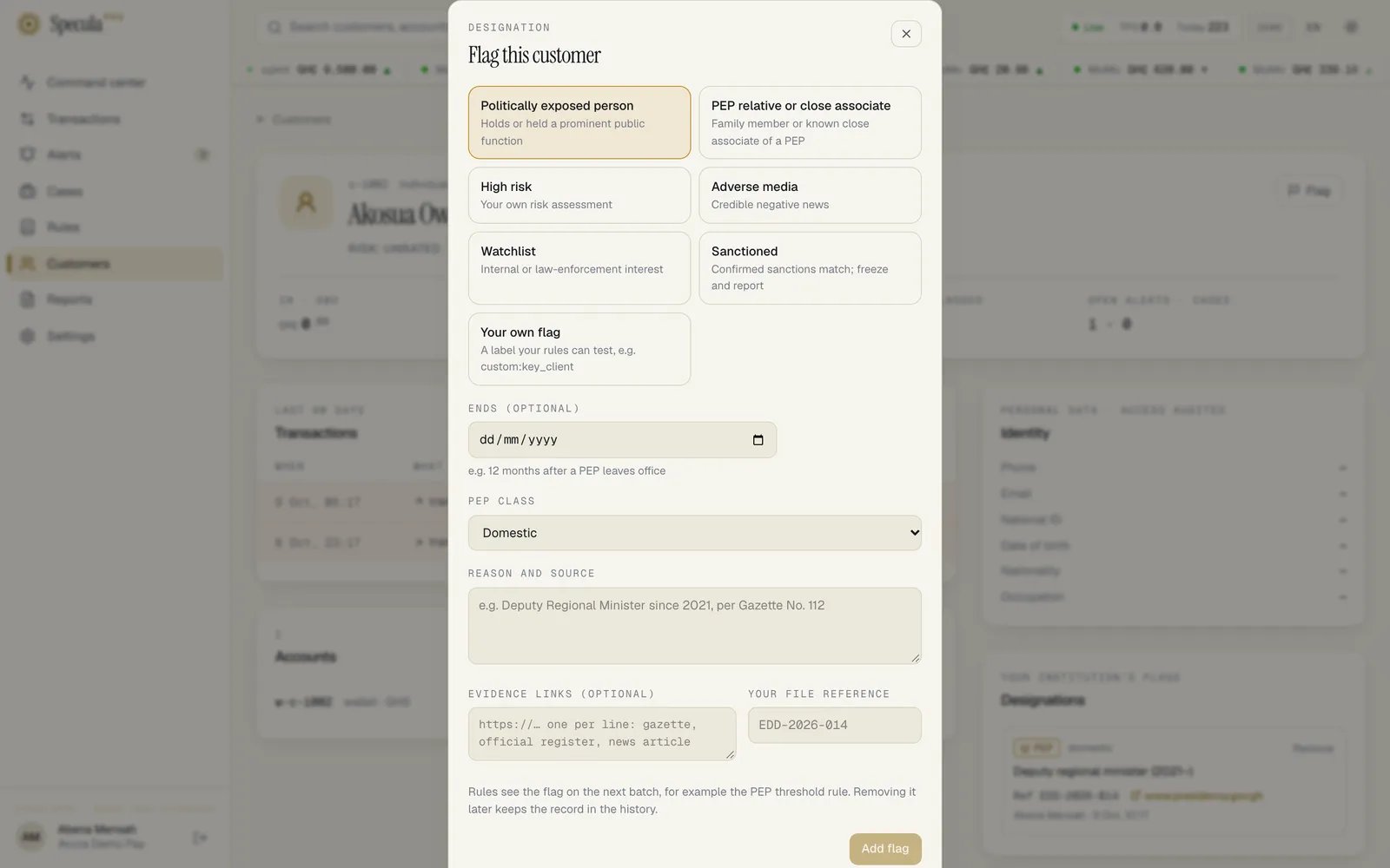 The Flag this customer panel: the kinds of flag including Your own flag, an optional end date, PEP class, a required reason and source, optional evidence links and your file reference