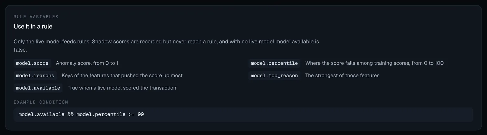 The Use it in a rule panel: model.score, model.percentile, model.reasons, model.top_reason and model.available with what each holds, and the example condition model.available && model.percentile >= 99