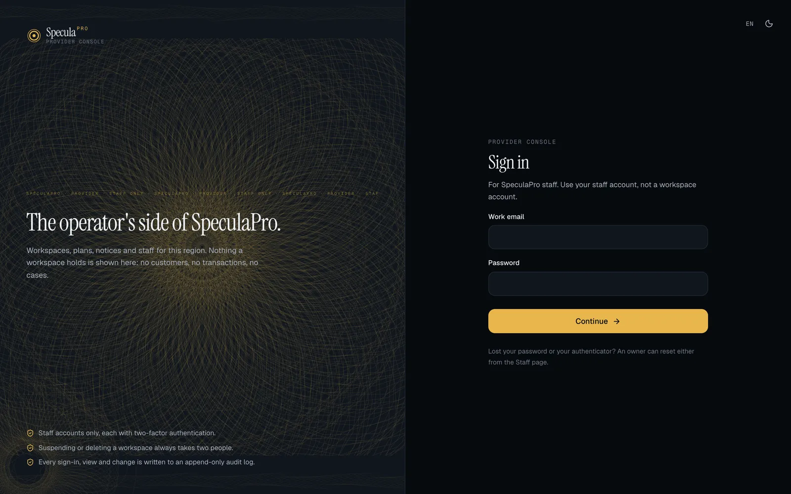 The provider console's sign-in page: on the left, The operator's side of SpeculaPro, with three statements about staff accounts, dual control and the audit log; on the right, a Sign in form for SpeculaPro staff with Work email, Password and Continue