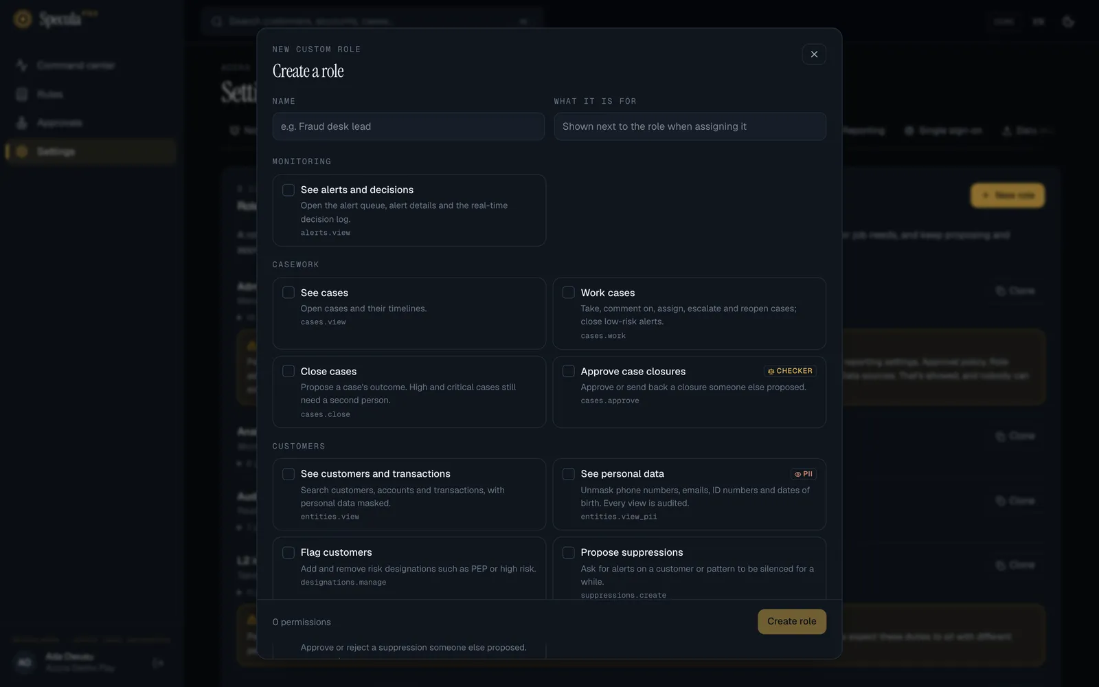 The Create a role panel: Name and What it is for fields, then permissions grouped under Monitoring, Casework and Customers, each a card with a name, a plain-language description and its key, such as See alerts and decisions (alerts.view); Approve case closures is marked Checker and See personal data is marked PII; a count of 0 permissions and the Create role button