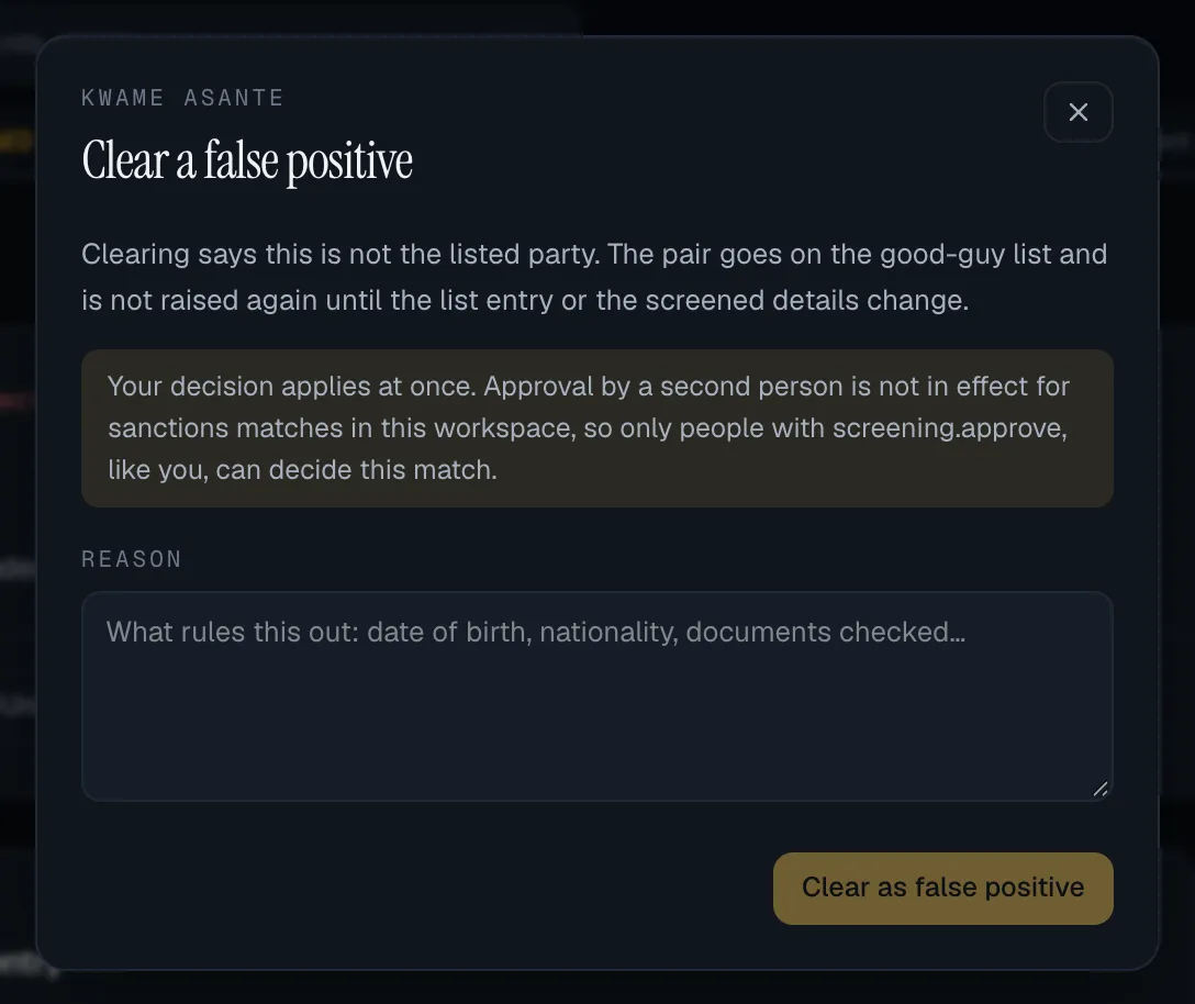 The Clear a false positive sheet: what clearing does, a note that the decision applies at once because approval by a second person is not in effect and only people with screening.approve can decide the match, a Reason box and the Clear as false positive button