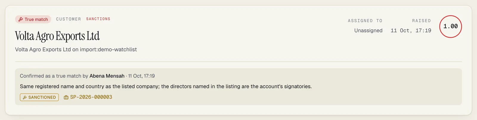 A confirmed match: Confirmed as a true match by the reviewer with the date, the reason, a Sanctioned designation and a link to the case