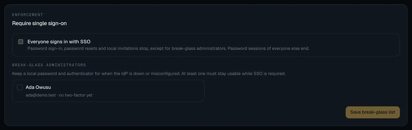 The Require single sign-on panel: Everyone signs in with SSO, unticked, then the break-glass administrators list with one administrator, Ada Owusu, marked no two-factor yet, and the Save break-glass list button