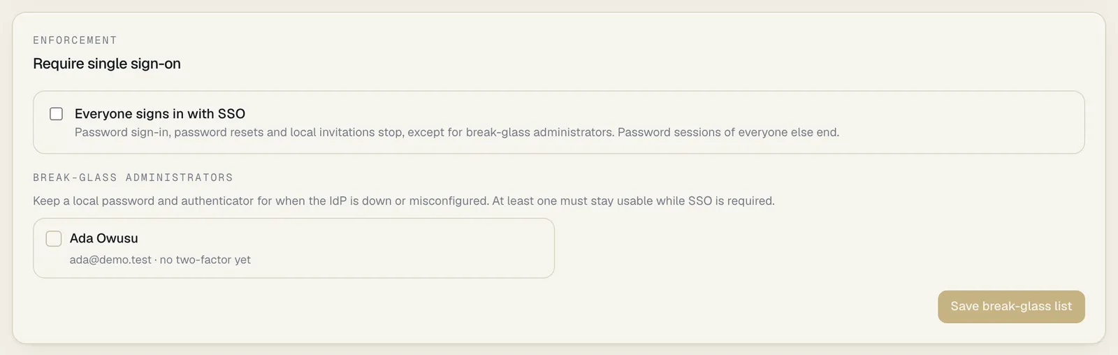 The Require single sign-on panel: Everyone signs in with SSO, unticked, then the break-glass administrators list with one administrator, Ada Owusu, marked no two-factor yet, and the Save break-glass list button